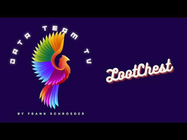 Lootchest LootBox - August 2021 - Präsentation/Unboxing [ #LootChest / #LootBox ]