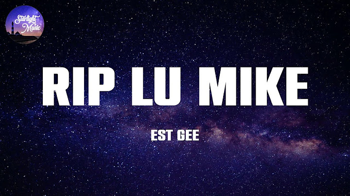 EST Gee - RIP LU MIKE (Lyrics)