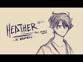 Heather | OC Animatic