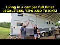 Living in a camper FULL TIME! Tips, tricks and legalities! #575