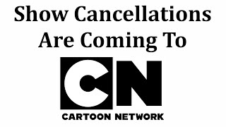Cancellations Are Coming To Cartoon Network And Warner Bros. Animation
