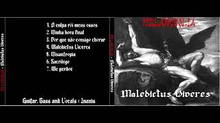 Melancholia - Maledictus Viveres - [Full Album]