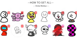 HOW TO GET ALL BOBBY IN GLOBAl BOBBYS