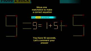 9=1 5 matchstick puzzle #quiz #moveonestick #matchstickgame #matchstickpuzzle #matchstickchallenge 9=1 5 matchstick puzzle #quiz #moveonestick #matchstickgame #matchstickpuzzle #matchstickchallenge