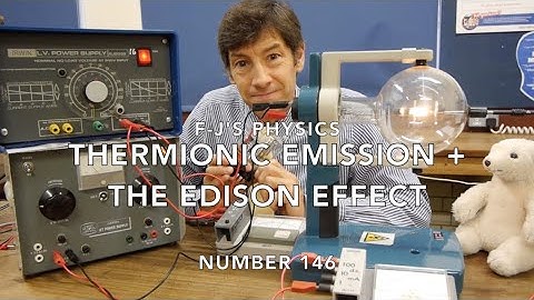 Thermionic Emission and the Edison Effect - Teltron Planar Diode Tube - F-J