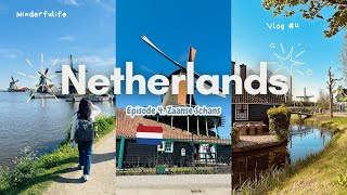 Best day trip to Zaanse Schans: What to do in Amsterdam for 4 Days - Ep. 4