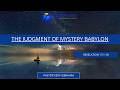 Your Kingdom Come | The Judgment of Mystery Babylon | Revelation 17:1-18
