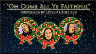 Stevejones313 Sings...oh Come All Ye Faithful