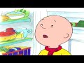 Caillou Magyar | Caillou és a Hűtő | Caillou összeállítás | Rajzfilmek gyerekeknek