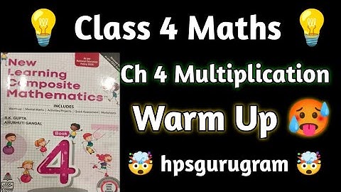 Class 4 Maths| Chapter 4 Multiplication| Warm Up|new learning Composite Mathematics Class 4|Hps