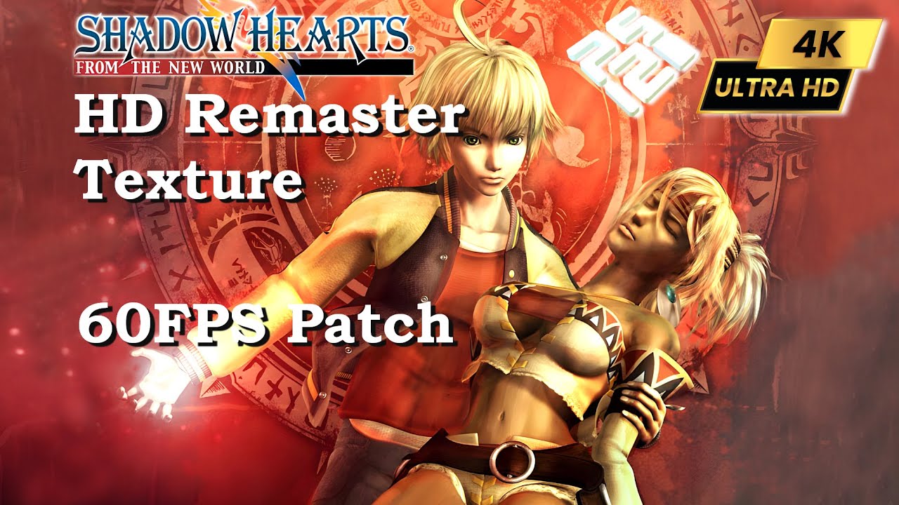 Shadow Hearts: From the New World 4K HD Texture True 60FPS