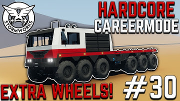 Lets Add EXTRA Wheels! - DLC Hardcore Career Mode - #30 - Stormworks Build and Rescue