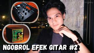 Bahas Setup Efek Gitar untuk Jazz dan Bossanova - Tipe Gitar, Hardware serta Plugin