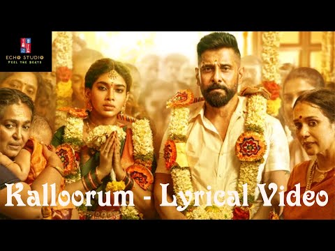 Kalloorum Veera Dheera Sooran Vikram GV Prakash Riya Shibu Haricharan Shweta ECHO STUDIO 