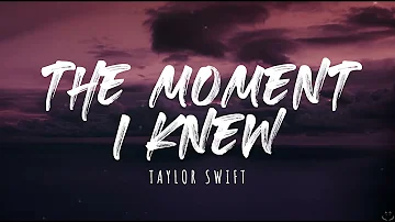 Taylor Swift - The Moment I Knew (Taylor's Version) (Lyrics) 1 Hour