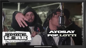 Ayosay X Pop Lotti - Spin Bacc (Blockworktv Performance)