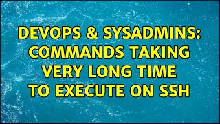 Famous DevOps & SysAdmins: Commands taking very long time to execute on ssh (2 Solutions!!) Net Worth