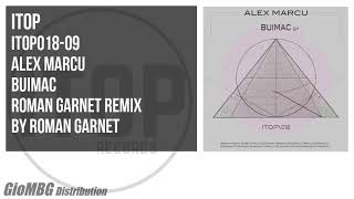Alex Marcu - Buimac [ Roman Garnet Remix ] ITOP018