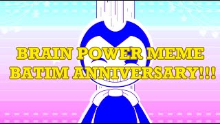 Brain Power Meme Batim 4 Years