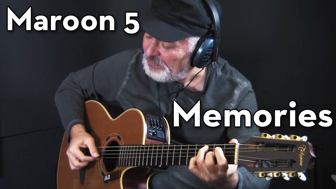 Maroon 5 - Memories - fingerstyle guitar cover