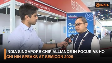 Ho Chi Hin Highlights India-Singapore Semiconductor Partnership at Semicon India 2025