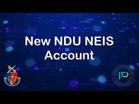 Getting an NDU NEIS Account (Updated April 2022)