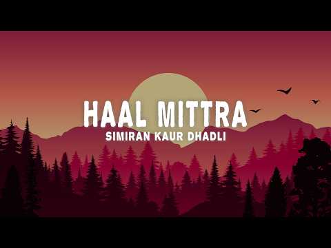 Simiran Kaur Dhadli, Desi Trap Music - Haal Mittra (Lyrics)