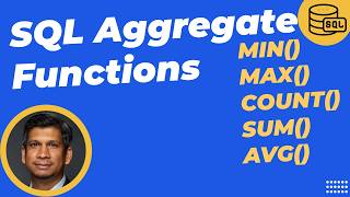 SQL Aggregate Functions (MIN, MAX, COUNT, SUM, and AVG)