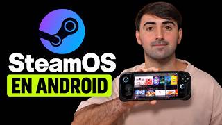 Cómo instalar SteamOS en Android pero respeto tu tiempo