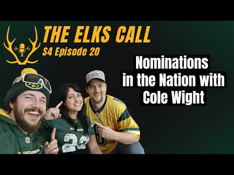The Elks Call S4Ep20 - Nominations in the Nation with Cole Wight