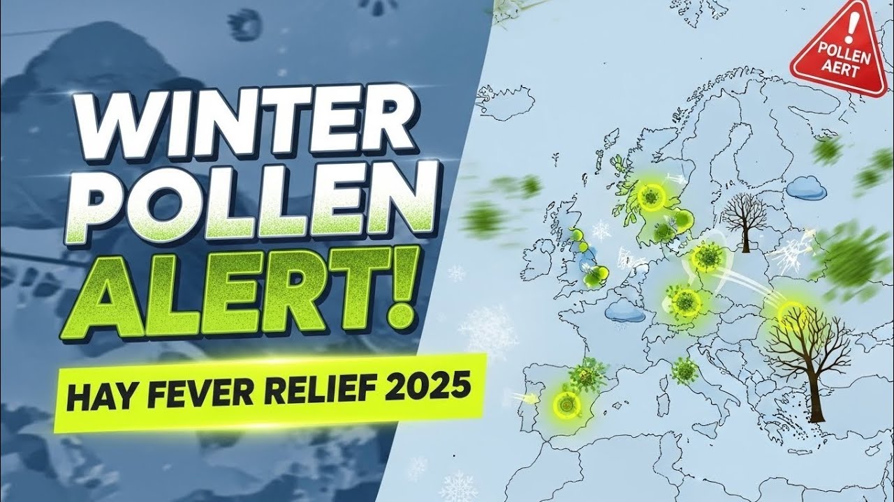 Winter Pollen Forecast 2025: Hay Fever Relief Across UK & Europe!