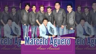 Marcelo Aguero - Quieres Ser Mi Amante