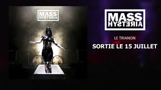 Mass Hysteria - Le Trianon - Teaser