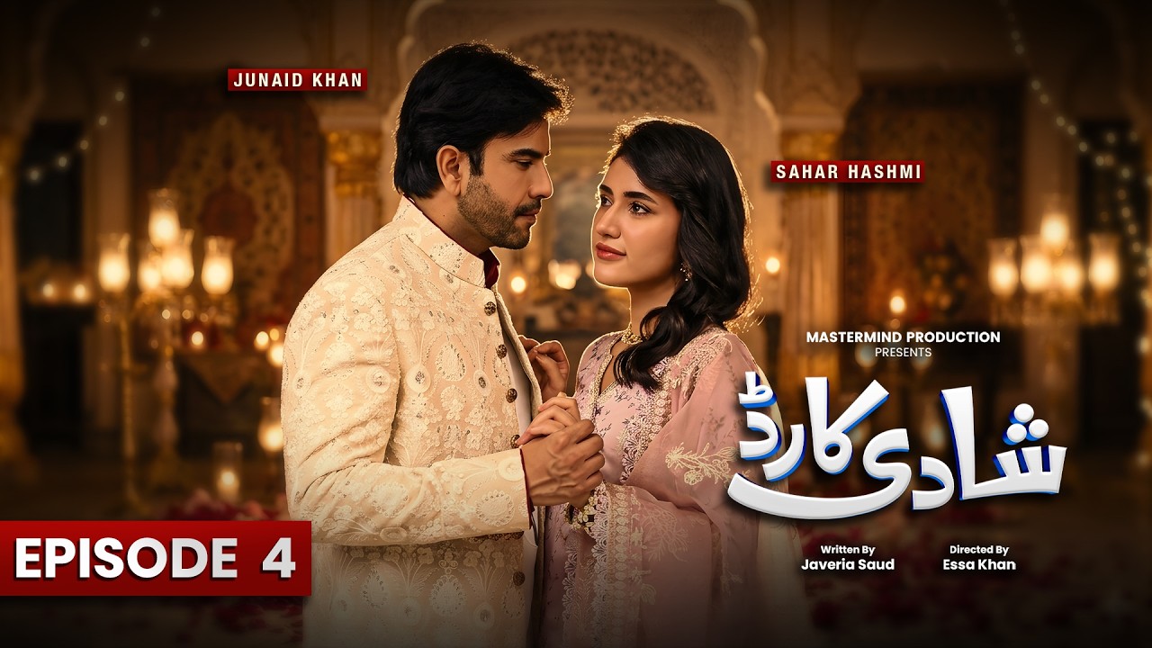 Shadi Card Ep 4