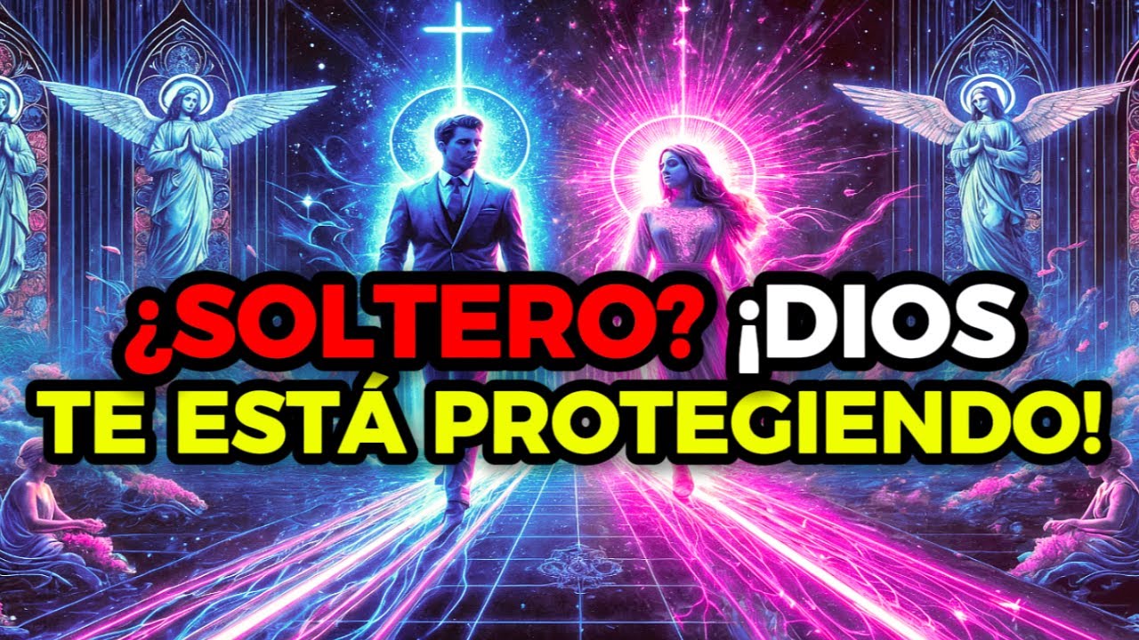 ELEGIDO 💍 ¿POR QUÉ DIOS TE MANTIENE SOLTERO POR TANTO TIEMPO? 🔥💍🔥