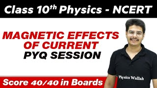 Magnetic Effects Of Current  Pyq Session In One Shot  Class 10th Board Exam