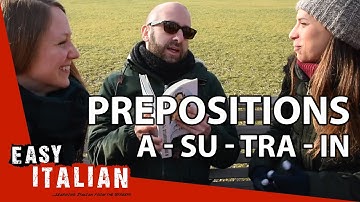Italian prepositions: a, su, tra, in | Super Easy Italian 7