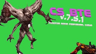 Counter-Strike Bte V.7.5.1 Monster Besar Menyerang, Kabur