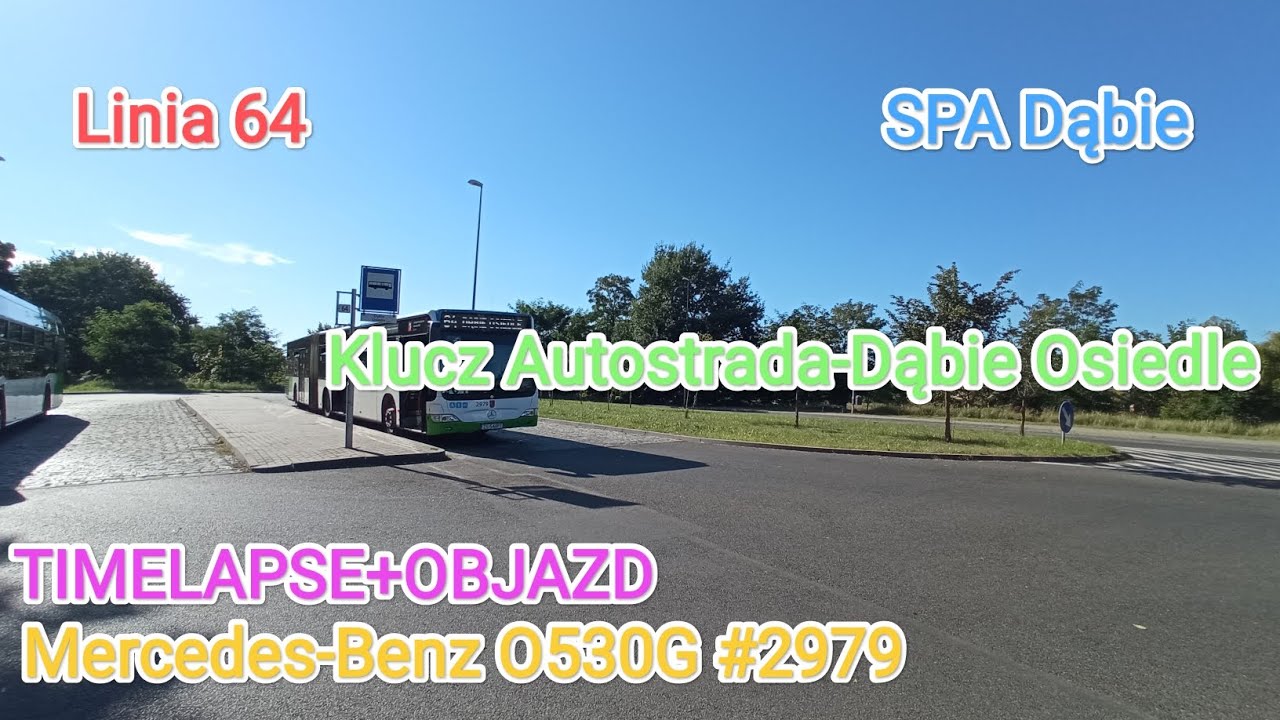 [TIMELAPSE] Szczecin Linia 64 Klucz Autostrada-Dąbie Osiedle Mercedes-Benz O530G 