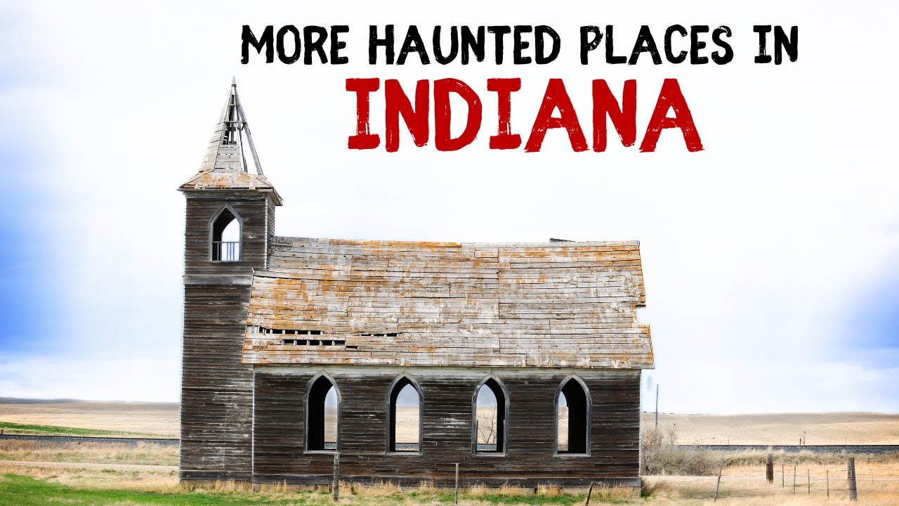 More Haunted Places in Indiana