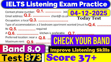 IELTS Listening Practice Test 2025 with Answers | Recent Exam - 04.12.2025