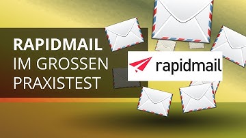 Rapidmail im ultimativen Praxistest (was taugt das Newslettertool?)