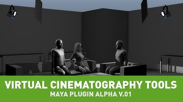 Virtual Cinematography Tools - Maya Plug-In Alpha v.01