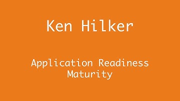 Application Readiness Maturity