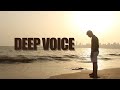 Deep Voice - By Ender Guney