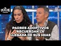 Padres se quiebran al recordar la emoción de sus hijas al ser adoptadas | De Noche | Unicable