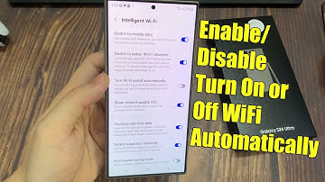 Galaxy S24/S24+/Ultra: How to Enable/Disable Turn On or Off WiFi Automatically