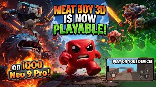 Super Meat Boy 3D Running Offline On Android Via GameHub (PC Emulator) Tested on IQOO NEO9 PRO