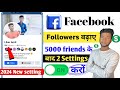 5000 friends     setting    facebook settings facebook followers increase 2024