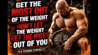 Get The Most Out Of The Weight, Dont Let The Weight Get The Most Out Of You!
